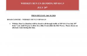 Whiskey Run Rd Closure MP0.0-1.9 on July 20th